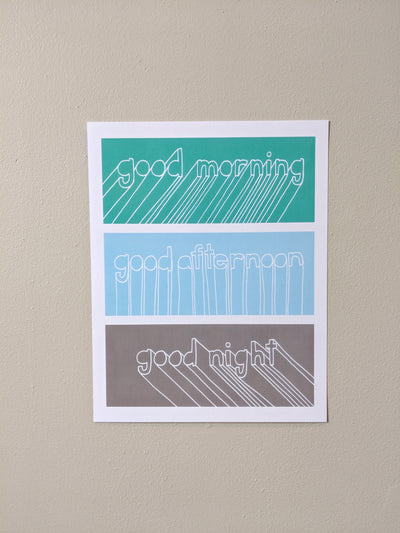 Good Morning, Good Afternoon, Good Night! Good Day Print by Brainstorm